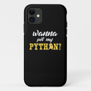 Wanna Pet My Python iPhone 11 Case