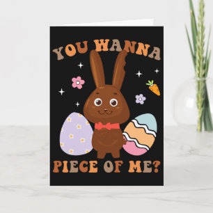 Wanna Piece Chocolate Bunny Rabbit Egg Hunting Eas Card