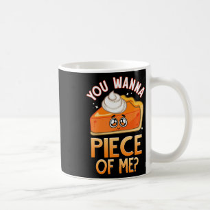 Wanna Piece Of Me Fun Fall Pun Pumpkin Pie Emotico Coffee Mug