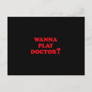 WANNA PLAY DOCTOR? POSTCARD