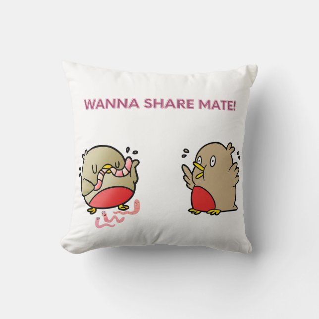 Wanna share mate! cushion (Front)