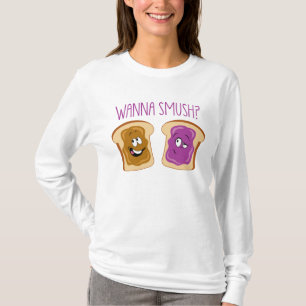 Wanna Smush? T-Shirt