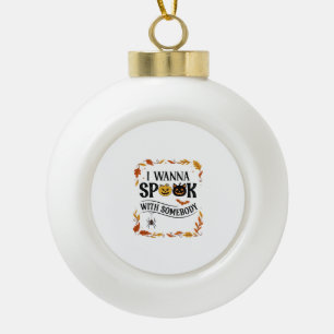 Wanna Spook Somebody Halloween Pumpkins Spider Bat Ceramic Ball Christmas Ornament