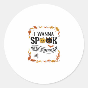 Wanna Spook Somebody Halloween Pumpkins Spider Bat Classic Round Sticker