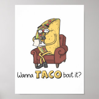 Wanna TACO bout it? Poster