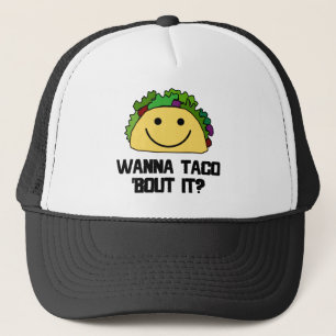 Wanna Taco Bout It? Trucker Hat