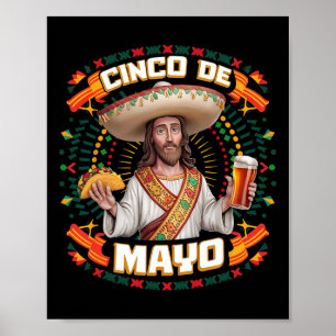Wanna Taco Bout Jesus Cinco De Mayo For Men Women  Poster