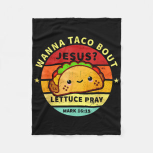 Wanna Taco Bout Jesus Cinco De Mayo Pun Women Men  Fleece Blanket