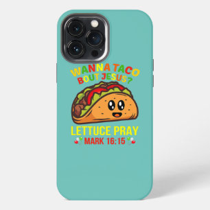 Wanna Taco Bout Jesus Cinco De Mayo Pun Women Men iPhone 13 Pro Max Case