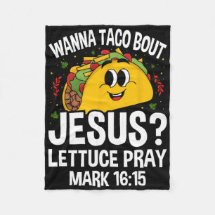 Wanna Taco Bout Jesus Cinco De Mayo Women Men Chri Fleece Blanket