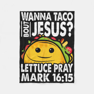 Wanna Taco Bout Jesus Cinco De Mayo Women Men Chri Fleece Blanket