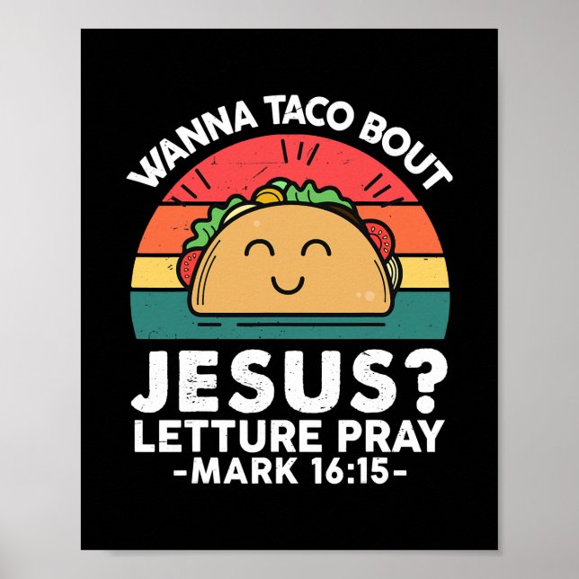 Wanna Taco Bout Jesus Mexican Fiesta Party Retro Poster (Front)