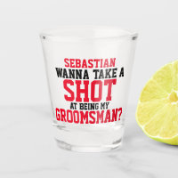 Wanna take a shot at being my groomsman name