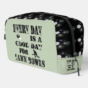 Want A Great Day Try Lawn Bowls, Dopp Kit
