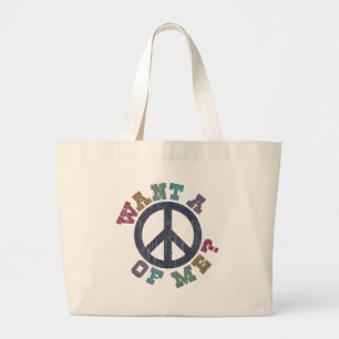 Want A Peace of Me Large Tote Bag