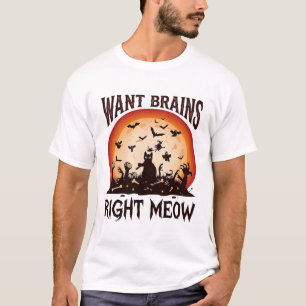 Want Brains Right Meow Halloween Black Cat Orange  T-Shirt