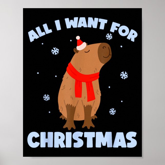 Want For Christmas Is Capy _ Christmas Capybara Sa Poster (Front)