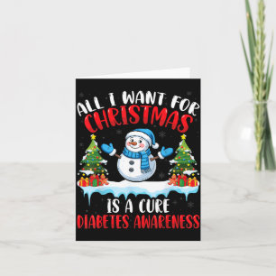 Want For Christmas Is Cure Snowman Diabetes Card