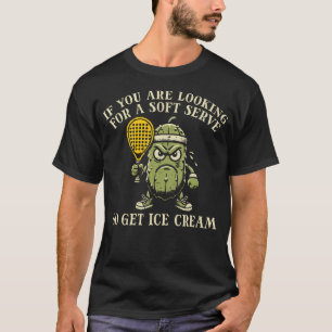 Want Soft Serve Ice Cream Pickle Ball Pickleball W T-Shirt