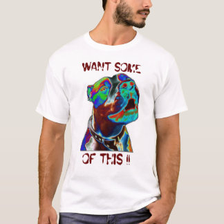 WANT SOME OF THIS !! T-Shirt