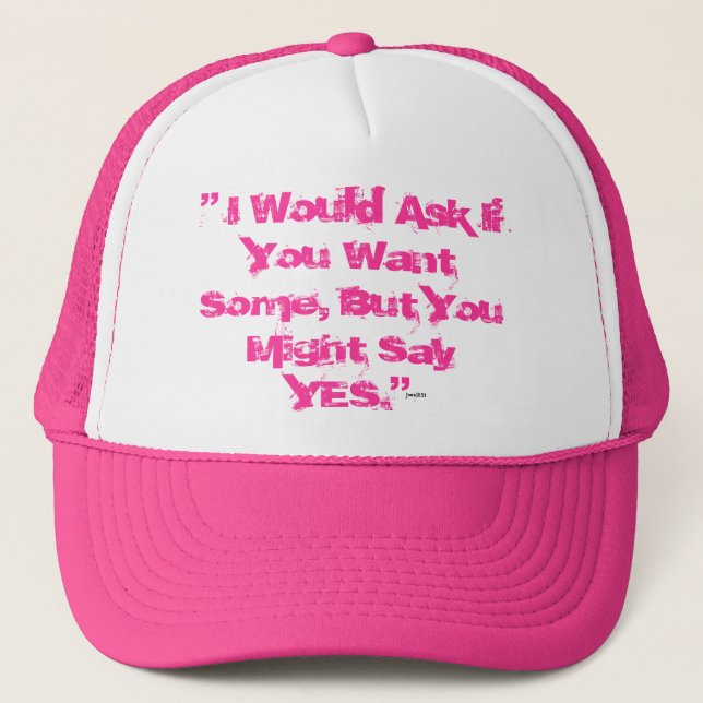 Want Some (Trucker Cap) Trucker Hat (Front)