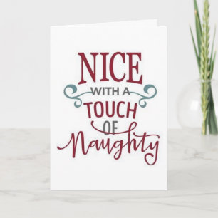 WANT TO GET ON THE "NAUGHTY LIST" WITH "ME" HOLIDAY CARD