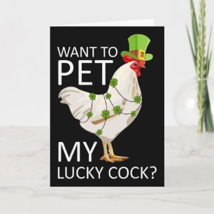 Want To Pet My Lucky Funny St Patrick's Day Chicke Card