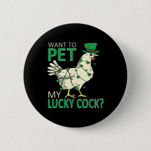 Want To Pet My Lucky Funny St Patricks Day Chicken 6 Cm Round Badge