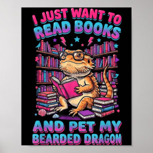 Want to read books and pet bearded dragon reptile poster
