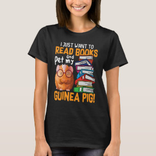 Want To Read Books Guinea Pigs Guinea Pig Book T-Shirt