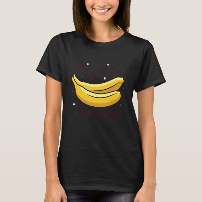 Want To See My Banana Hammock Dad Joke T-Shirt (Front)