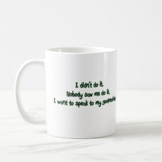 Want to Speak to My Godmother Coffee Mug