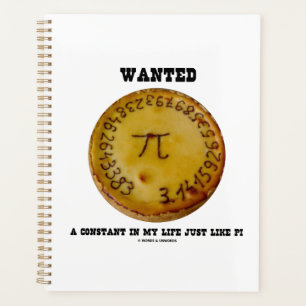 Wanted A Constant In My Life Just Like Pi Planner