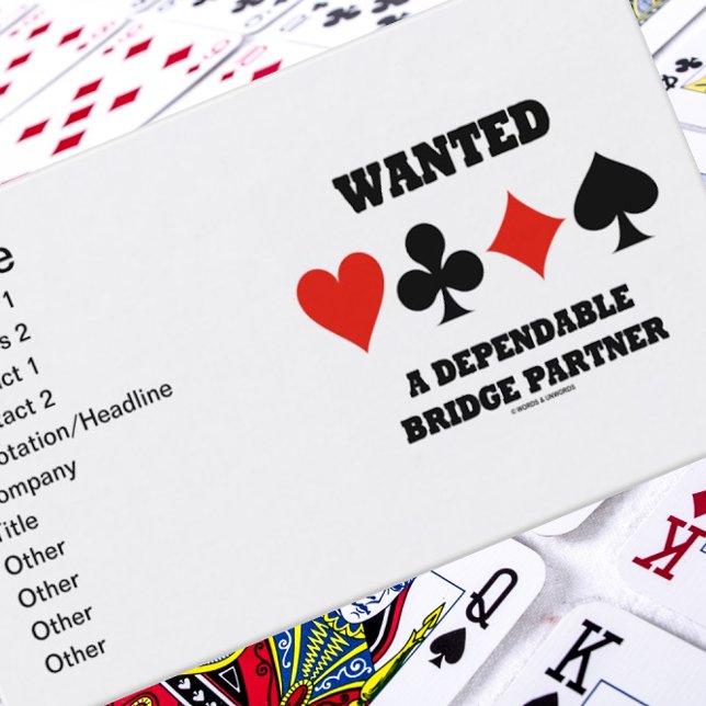 Wanted A Dependable Bridge Partner (Card Suits) Business Card (Business card for any bridge player who desires a dependable bridge partner)
