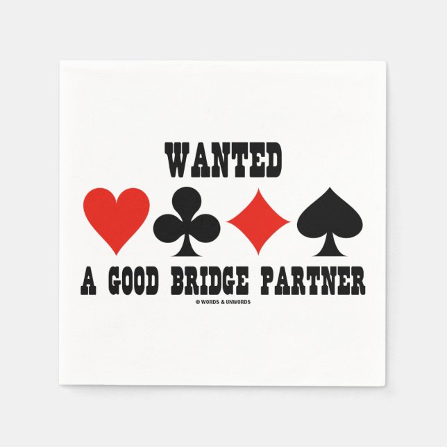 Wanted A Good Bridge Partner Card Suits Bridge Napkin (Front)