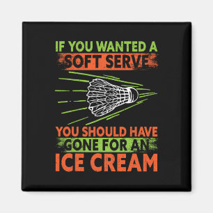 Wanted A Soft Serve Gone For An Ice Cream Funny Ba Magnet