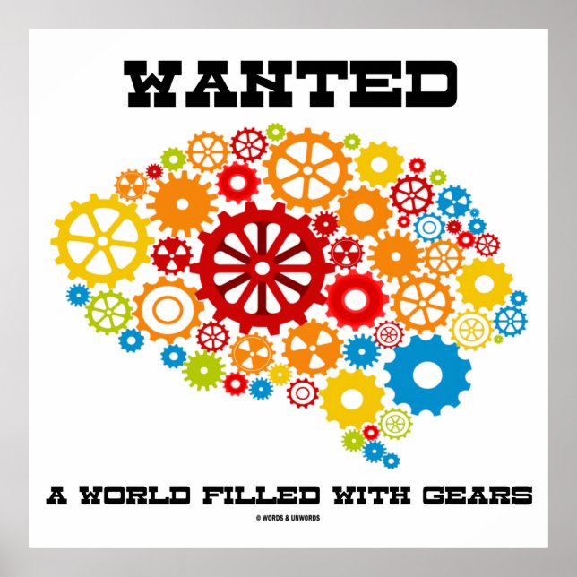 Wanted A World Filled With Gears Mechanical Brain Poster (Front)