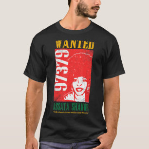 Wanted Assata Inspirational Black History Month_1 T-Shirt