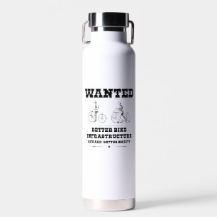 Wanted Better Bike Infrastructure Water Bottle