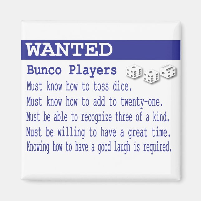 wanted bunco players magnet (Front)