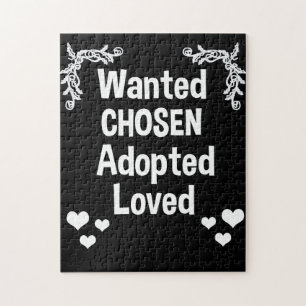 Wanted Chosen Adopted Loved Adoption Jigsaw Puzzle