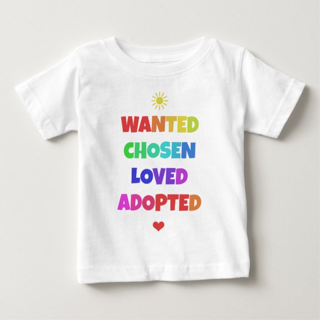 Wanted Chosen Loved Adopted Adoption Day Party Tee (Front)
