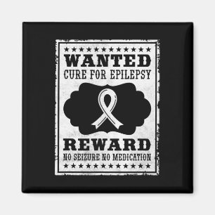 Wanted Cure For Epilepsy Magnet