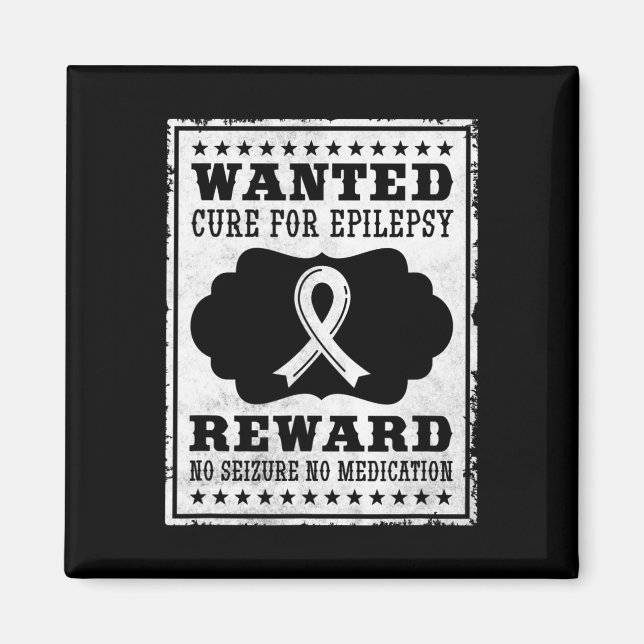 Wanted Cure For Epilepsy Magnet (Front)