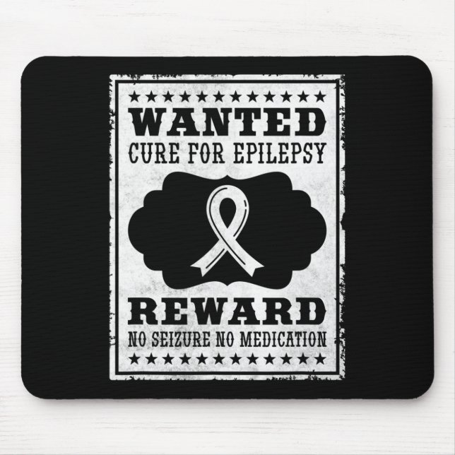 Wanted Cure For Epilepsy Mouse Pad (Front)