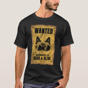 Wanted Dead Or Alive Schrodinger's Cat Funny T-Shirt