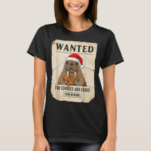 Wanted For Cookies And Chaos Funny Walrus Christma T-Shirt