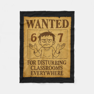 Wanted For Disturbing Clrooms Everywhere Funny 6 7 Fleece Blanket