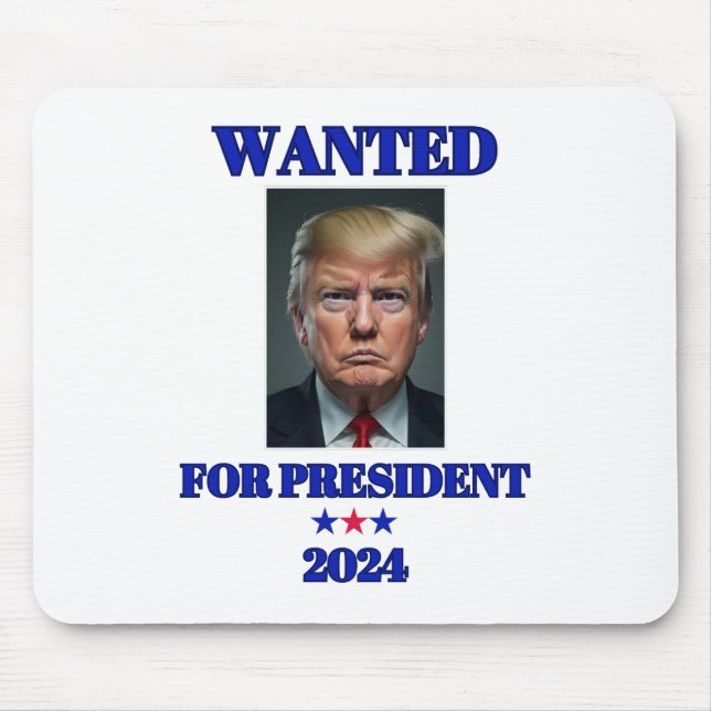 Wanted for President 2024 Donald Trump Mouse Pad (Front)
