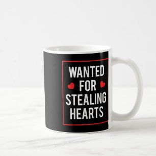 Wanted For Stealing Hearts Valentines Kids Adults Coffee Mug